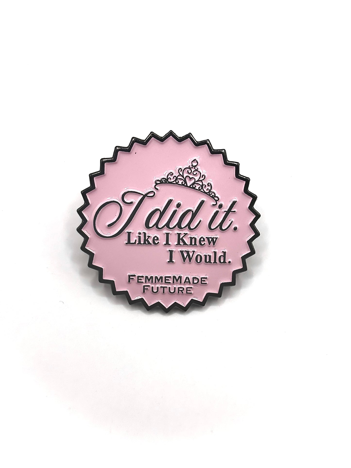 I Did It Enamel Pin